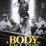 A Body To Kill For Movie 2023, Cast, Review