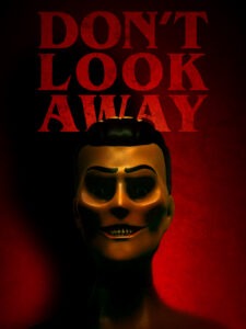 Don’t Look Away Full Movie Cast, Trailer, Review Summary